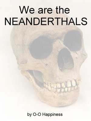 cover image of We are the Neanderthals
